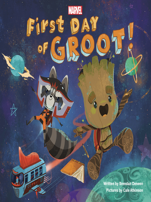 Title details for First Day of Groot! by Brendan Deneen - Wait list
